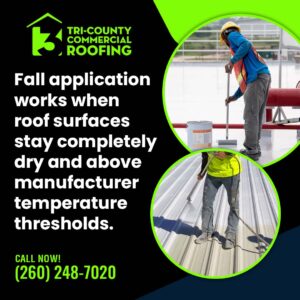Fall application- Tri-County Commercial Roofing